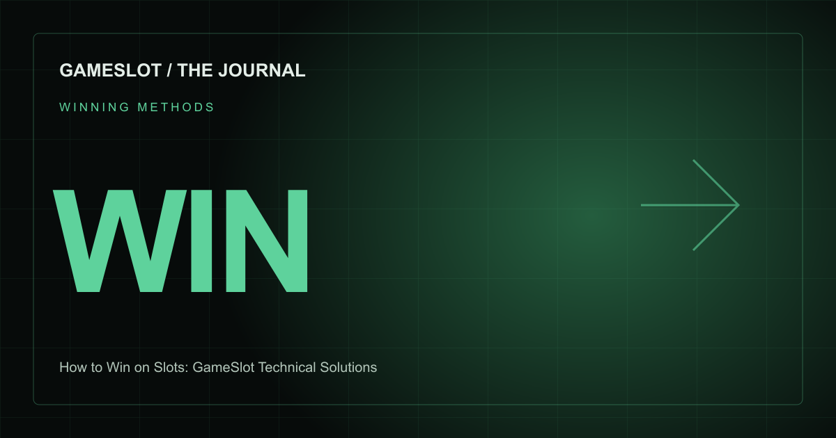 GameSlot editorial illustration: How to Win on Slot Machines: Choosing a Technical Solution